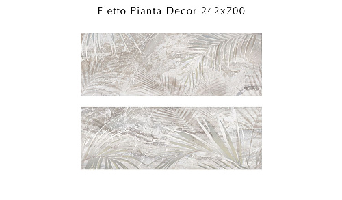 Декор 588502002 Fletto (Флéтто) Pianta 2 24,2х70, Eletto Ceramica (Элетто Керамика)